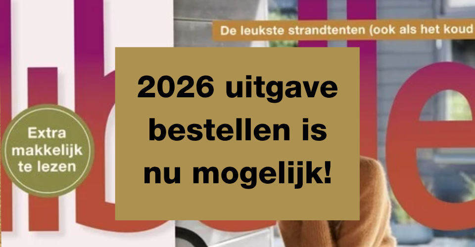 2026 Libelle Extra Makkelijk te lezen kan nu besteld worden